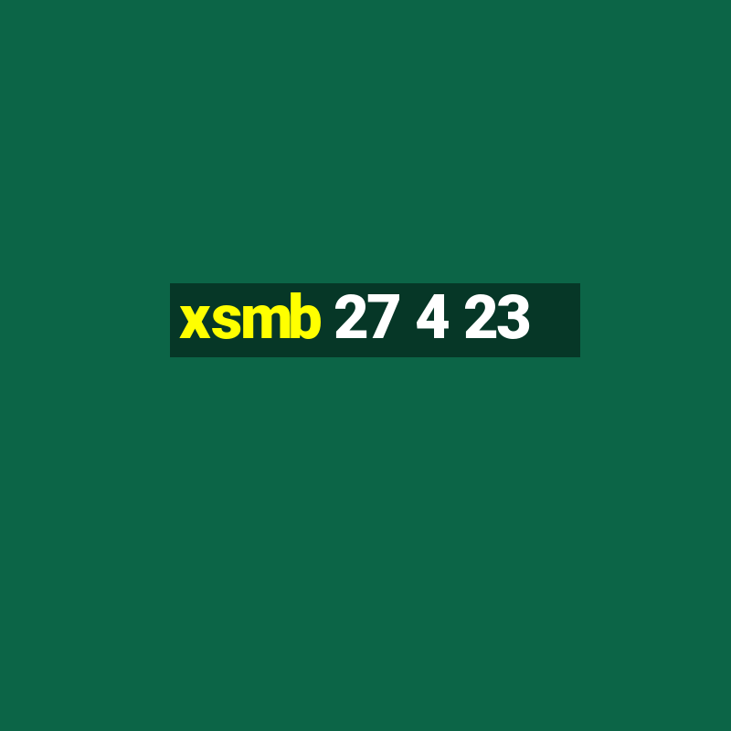 xsmb 27 4 23