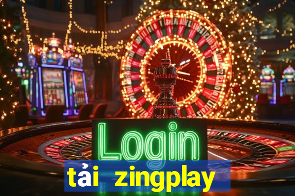 tải zingplay phiên bản mới