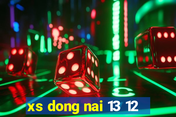 xs dong nai 13 12