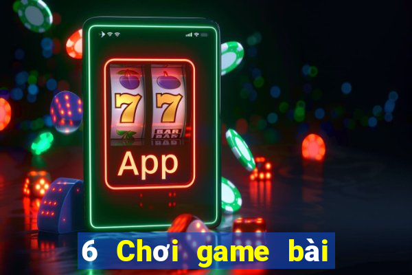 6 Chơi game bài giải trí