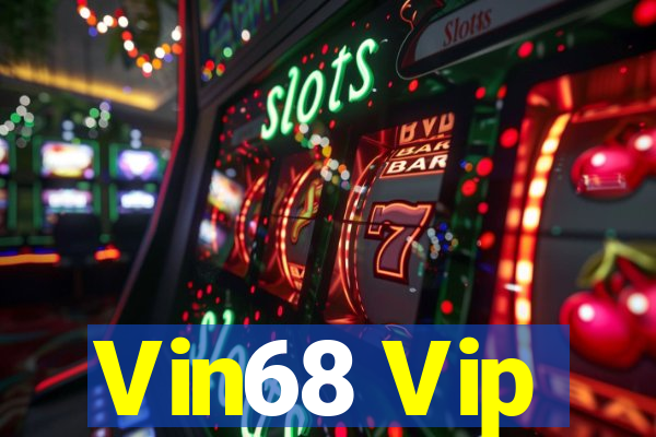 Vin68 Vip