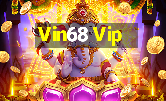 Vin68 Vip