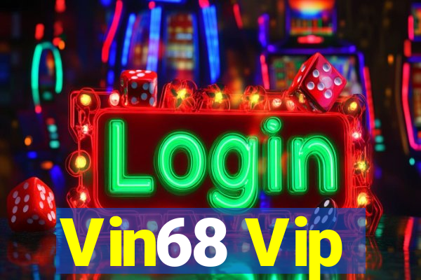 Vin68 Vip