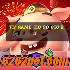 tải game độc cô cầu bại