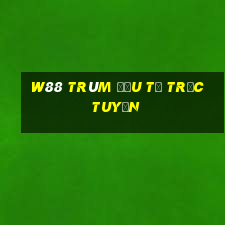 W88 Trùm đầu tư trực tuyến