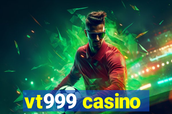 vt999 casino