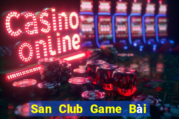 San Club Game Bài Xì Dách