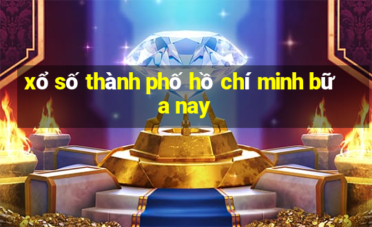 xổ số thành phố hồ chí minh bữa nay