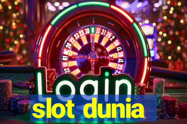 slot dunia