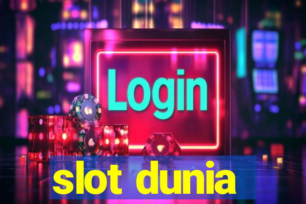 slot dunia