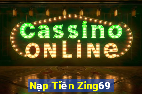 Nạp Tiền Zing69