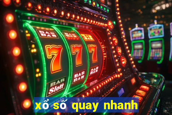 xổ số quay nhanh