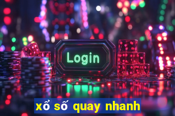 xổ số quay nhanh