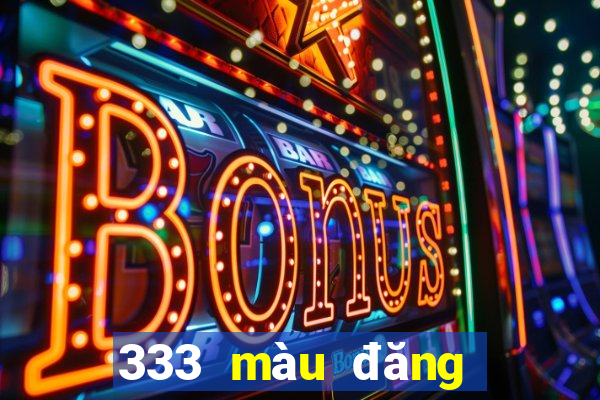 333 màu đăng ký hạ cánh