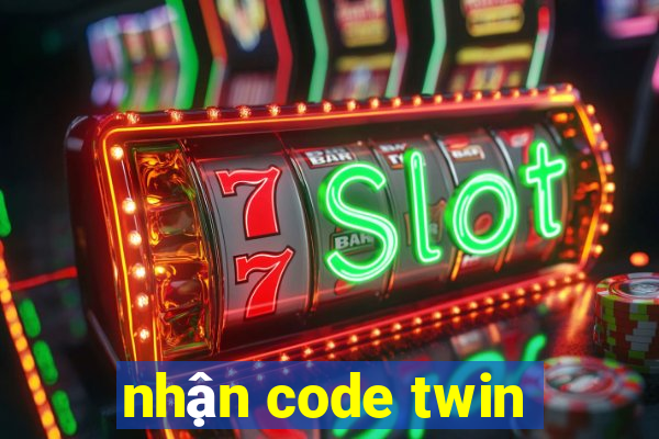 nhận code twin