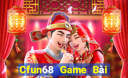 Cfun68 Game Bài Phỏm Đổi Thưởng