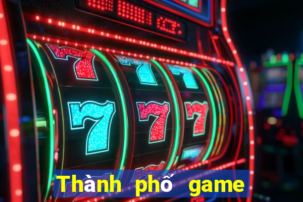 Thành phố game bài bạc