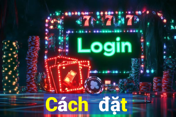 Cách đặt cược XSMN ngày 17