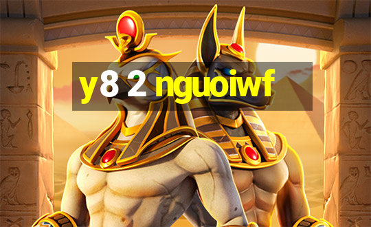 y8 2 nguoiwf