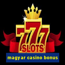 magyar casino bonus