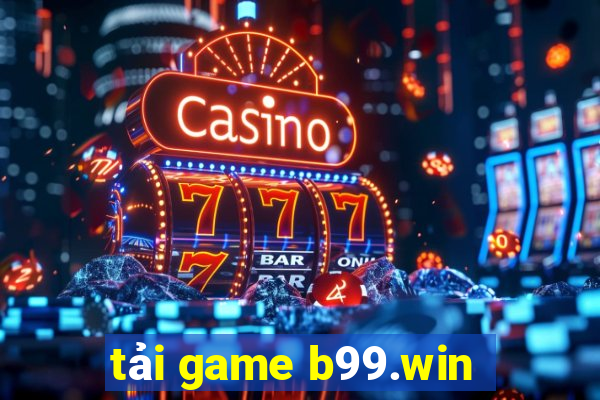 tải game b99.win