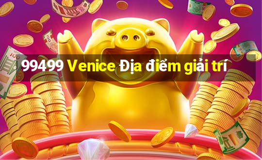 99499 Venice Địa điểm giải trí