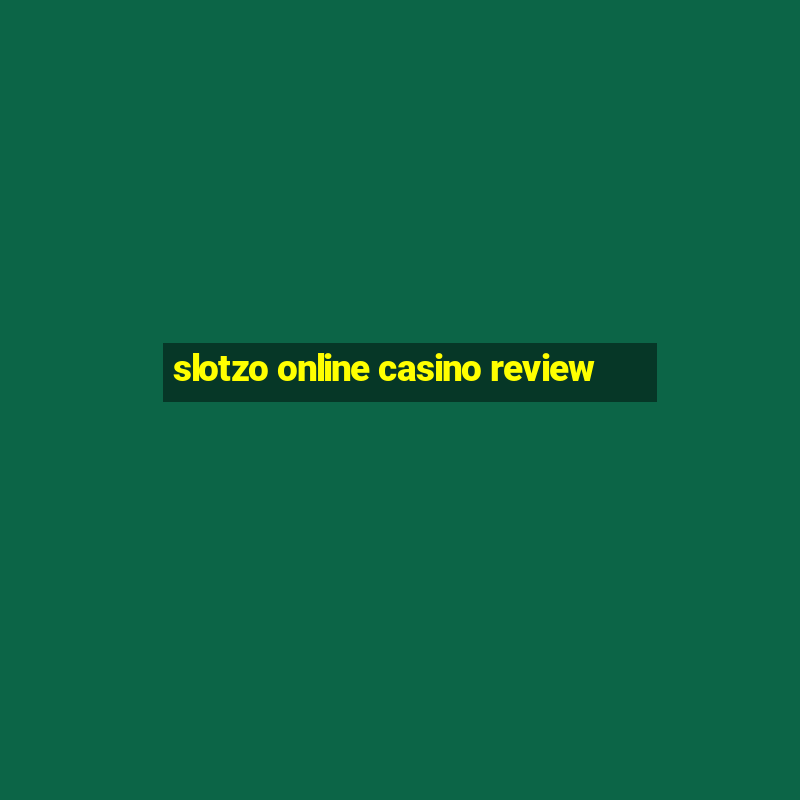 slotzo online casino review