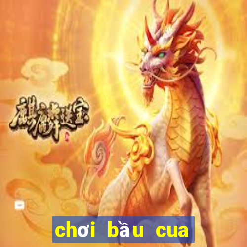 chơi bầu cua như thế nào