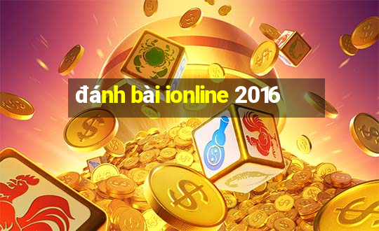 đánh bài ionline 2016