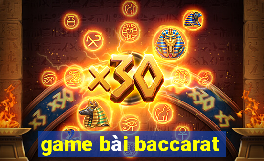 game bài baccarat