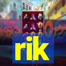 rik