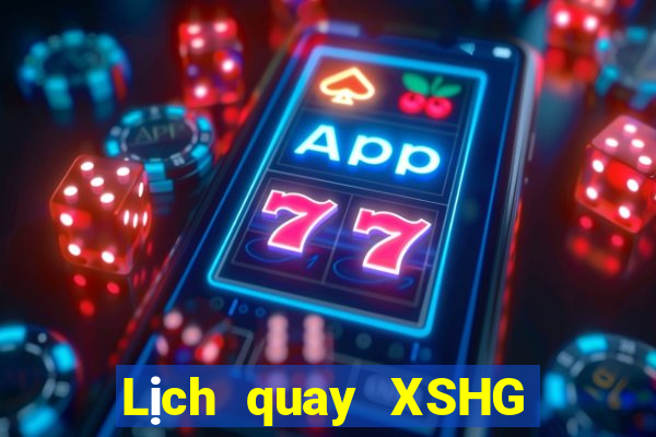 Lịch quay XSHG Thứ 3