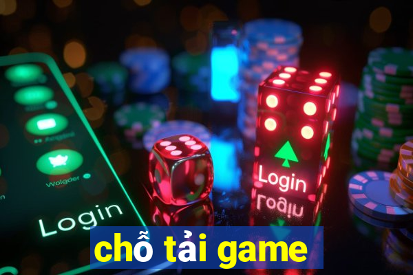 chỗ tải game