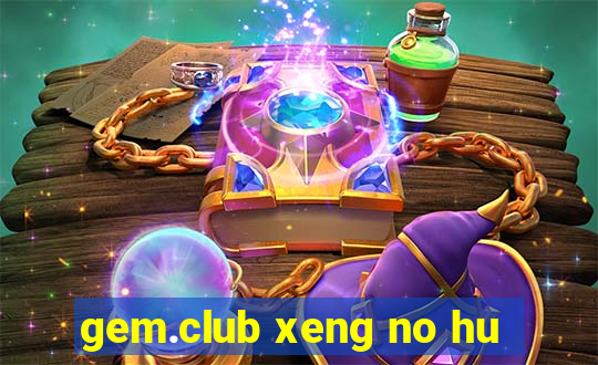 gem.club xeng no hu