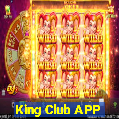 King Club APP