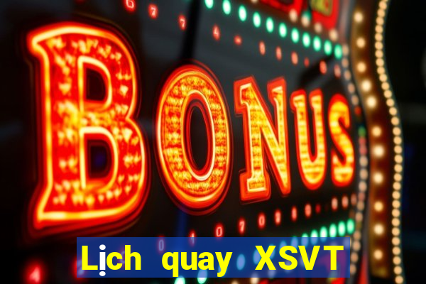 Lịch quay XSVT thứ Ba