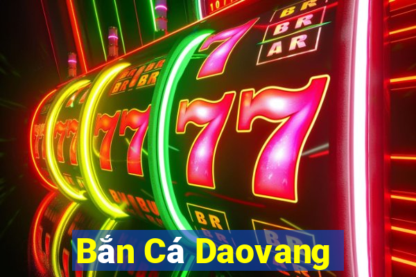 Bắn Cá Daovang