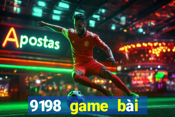 9198 game bài Tướng Giải Trí ag