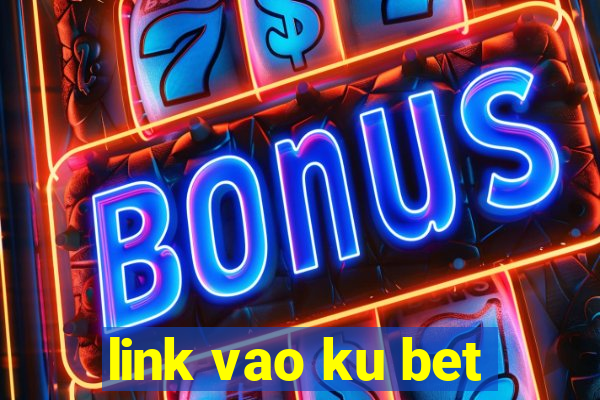 link vao ku bet