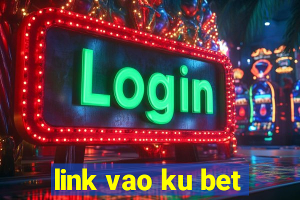 link vao ku bet