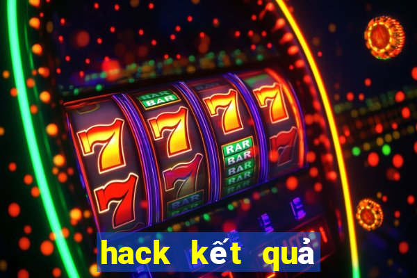 hack kết quả tài xỉu