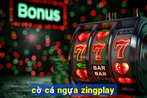 cờ cá ngựa zingplay