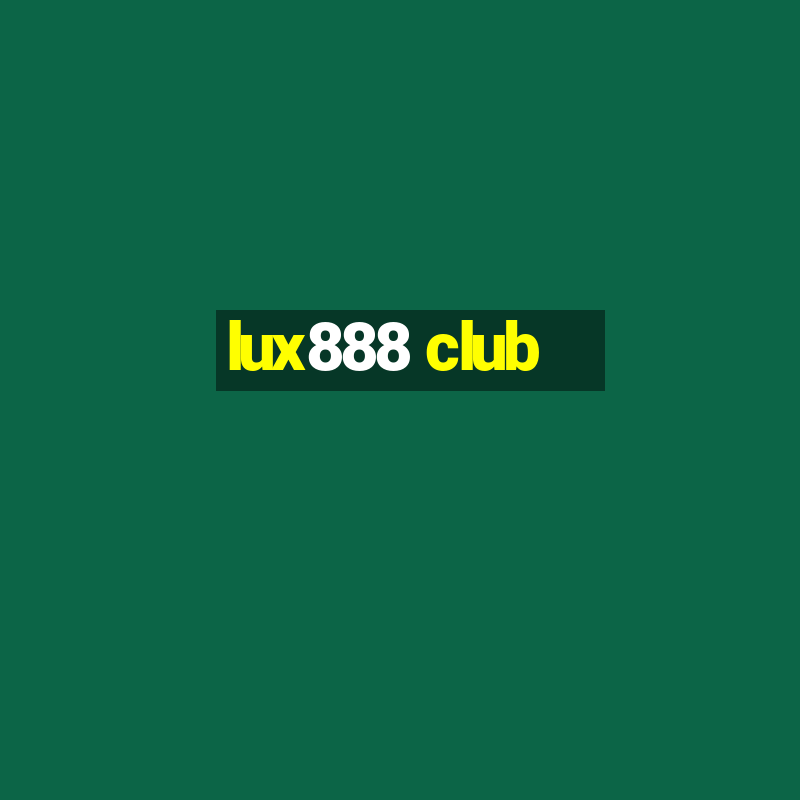 lux888 club