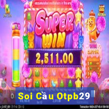 Soi Cầu Otpb29