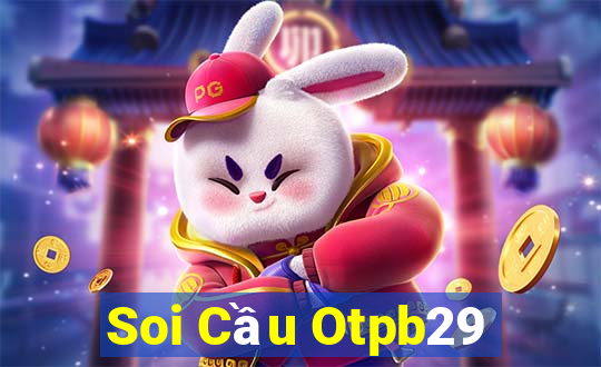 Soi Cầu Otpb29