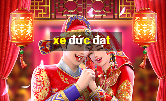 xe đức đạt