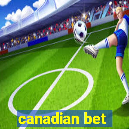 canadian bet