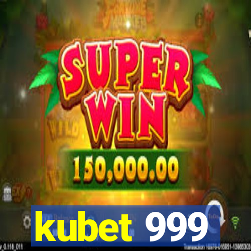 kubet 999