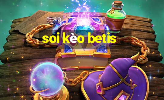 soi kèo betis