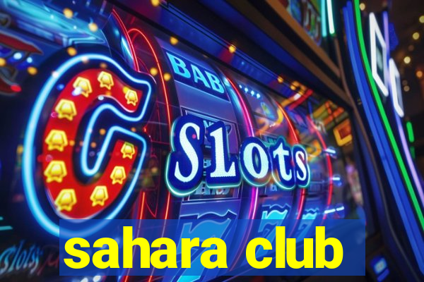 sahara club